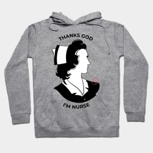 Thank God, I'm Nurse Hoodie